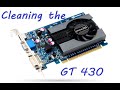 How to Clean The GT 430 from Inno3D
