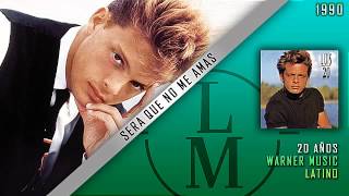 Sera Que No Me Amas - Luis Miguel