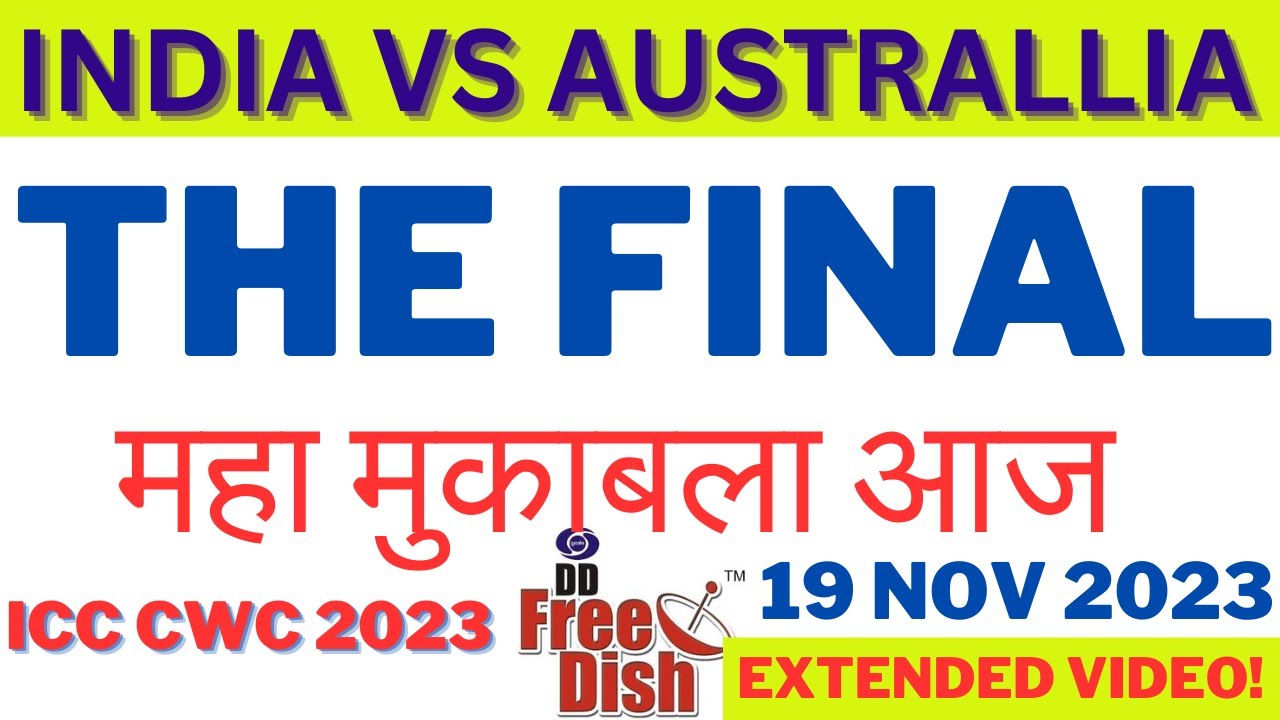 DD Free Dish India Vs Australlia ICC CWC 2023 FINAL 19 Nov 2023 Live On dd-free-dish-india-vs-australlia-icc-cwc-2023-final-19-nov-2023-live-on