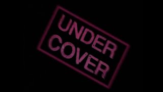 Undercover 1 - Part 1/3