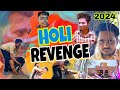 Holi revenge  2024       actor akash official presented funny  holi spacial 