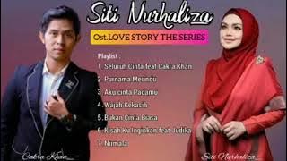 CAKRA KHAN | SITI NURHALIZA | OST LOVE STORY THE SERIES SCTV