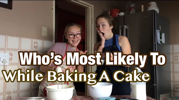 Whos Most Likely While Baking A Cake with Janke