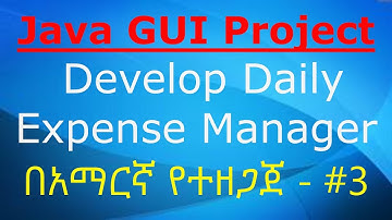 Java GUI Project - Develop Daily Expense Manager - Part 3