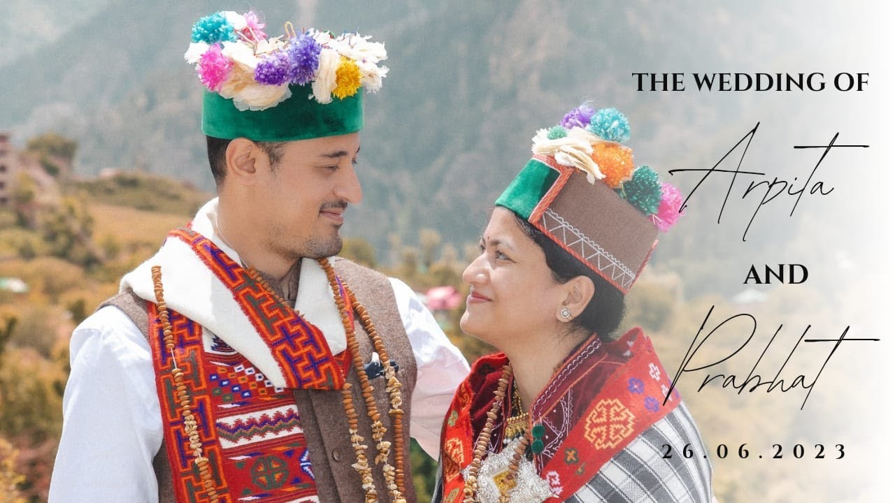 ARPITA & PRABHAT | WEDDING STORY | KINNAURI WEDDING | BY FOTO JUNCTION