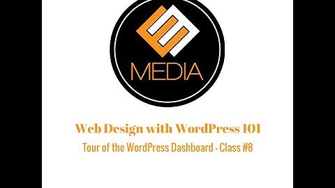Tour of the WordPress Dashboard - 8