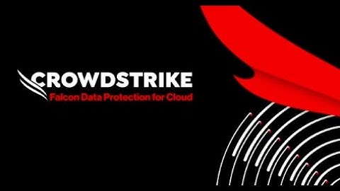 See Falcon Data Protection for Cloud in Action