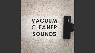 Vacuum Cleaner Sounds: 1 Hour of Relaxing White Noise to Fall Asleep