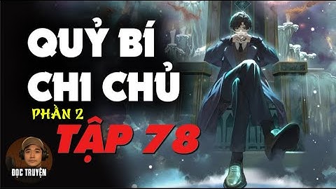 Quỷ Bí 2 Túc Mệnh Chi Hoàn 78 - Xác Ướp Cổ Dưới Lăng Mộ