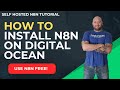 How to Install n8n on Digital Ocean & Use ALL Features Free (Self Hosted n8n)