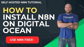 How to Install n8n on Digital Ocean &amp; Use ALL Features Free (Self Hosted n8n)
