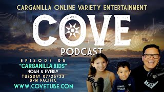 Celebrity Carganilla Kids | Noah & Everly Carganilla | COVE Podcast Profile