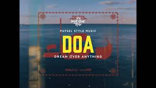 K3bi  Doa  Dream Over Anything  Feat Wyll Beat On The Mix  Papsel Style  Remix  20262027