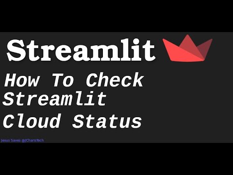 How to Check StreamlitCloud Status