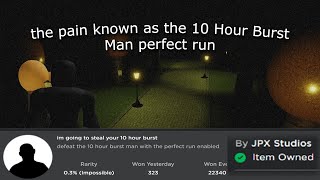 The Nightmare that is Perfect Run 10 Hour Burst Man | item asylum Roblox