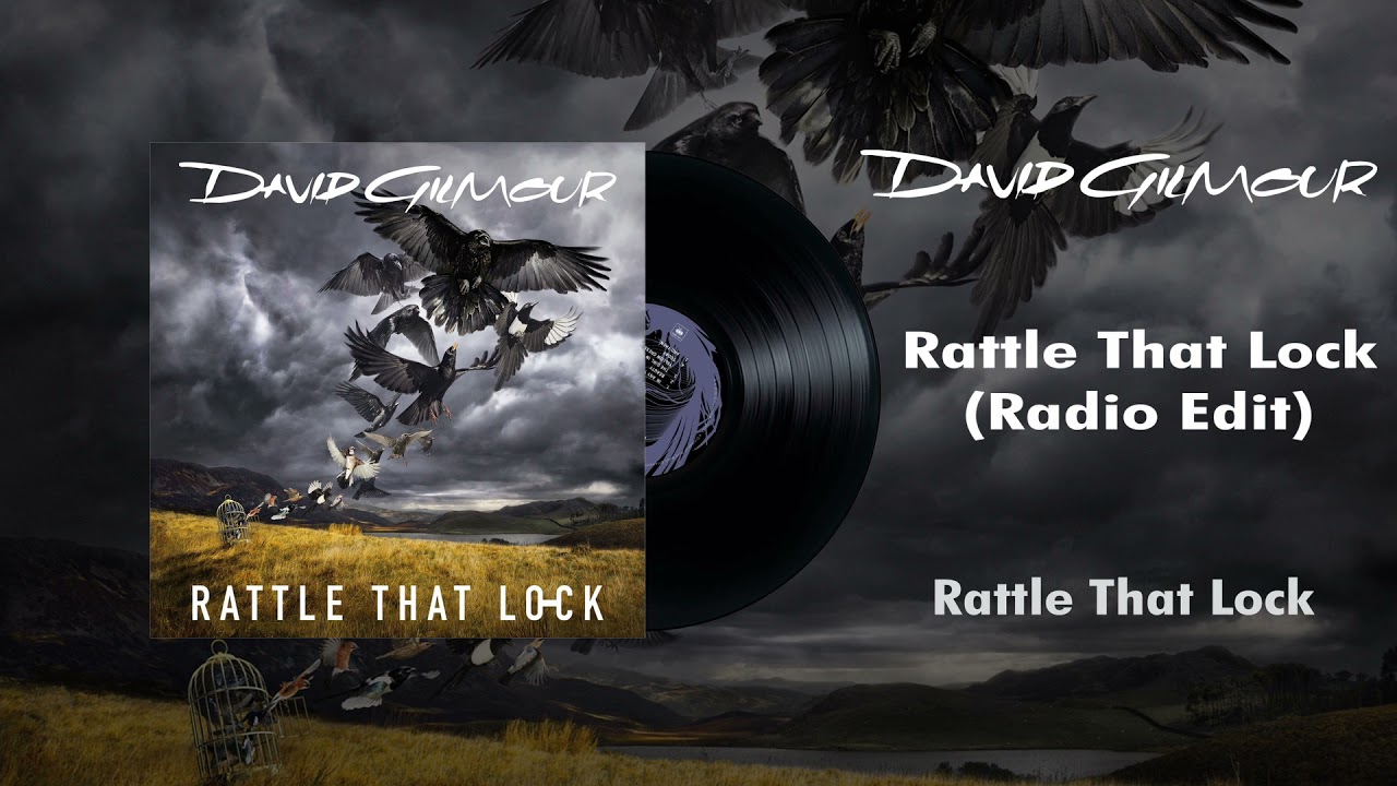 David Gilmour - Rattle That Lock (Radio Edit) - YouTube