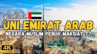 Fakta Uni Emirat Arab: Negara Muslim Penuh Maksiat ?? Bongkar Sisi Gelap Negara Para Sultan !!