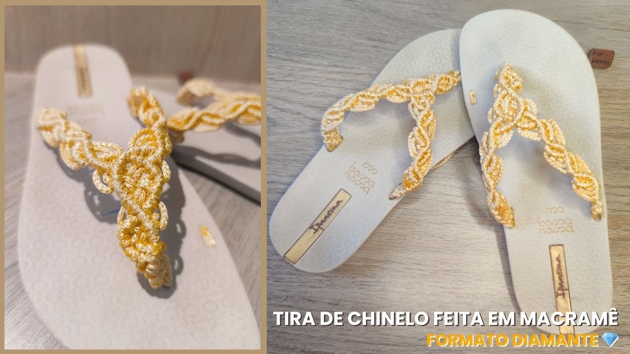 TIRA DO CHINELO ARREBENTOU? FAÇA TIRA DE CHINELO EM MACRAMÊ FORMATO DIAMANTE💎 Elegância em seu pé