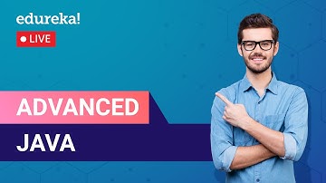 Advanced Java | J2EE, Java Servlets, JSP, JDBC | Java  Training | Edureka | Java Live - 1