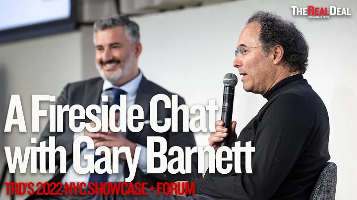 A Fireside Chat with Gary Barnett | TRD's 2022 NYC...
