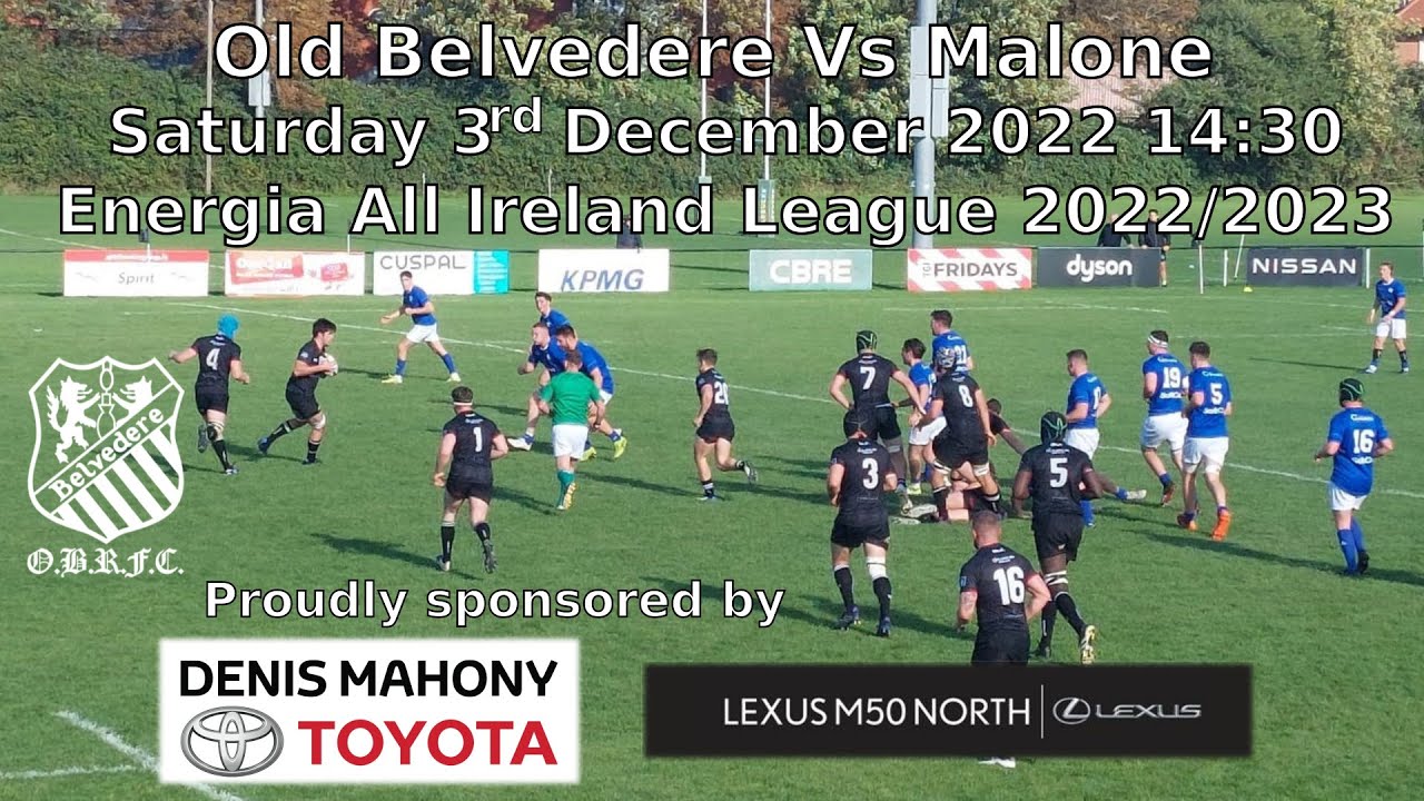Old Belvedere Vs Malone, AIL Rugby, 3rd December 2022 2:30pm - YouTube