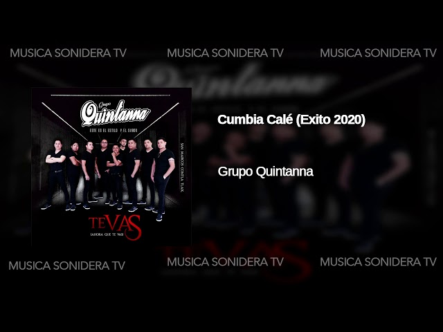 Grupo Quintanna - Cumbia Calé (Exito 2020