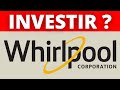 Bourse  whirlpool corporation  investir pour le dividende 