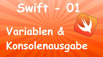 SWIFT TUTORIAL 01 - Variablen und Konsolenausgabe