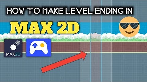 How to make a level ending in max 2d || border making || game development || @URON_CODES