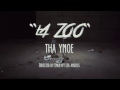 Tha ynoe  la zoo prod inna attic crookz official music