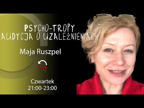                     Psycho-Tropy - Dorota Gudaniec - Maja Ruszpel - odc. 20
                              