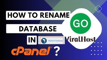 How to rename a database in cPanel with GoViralHost