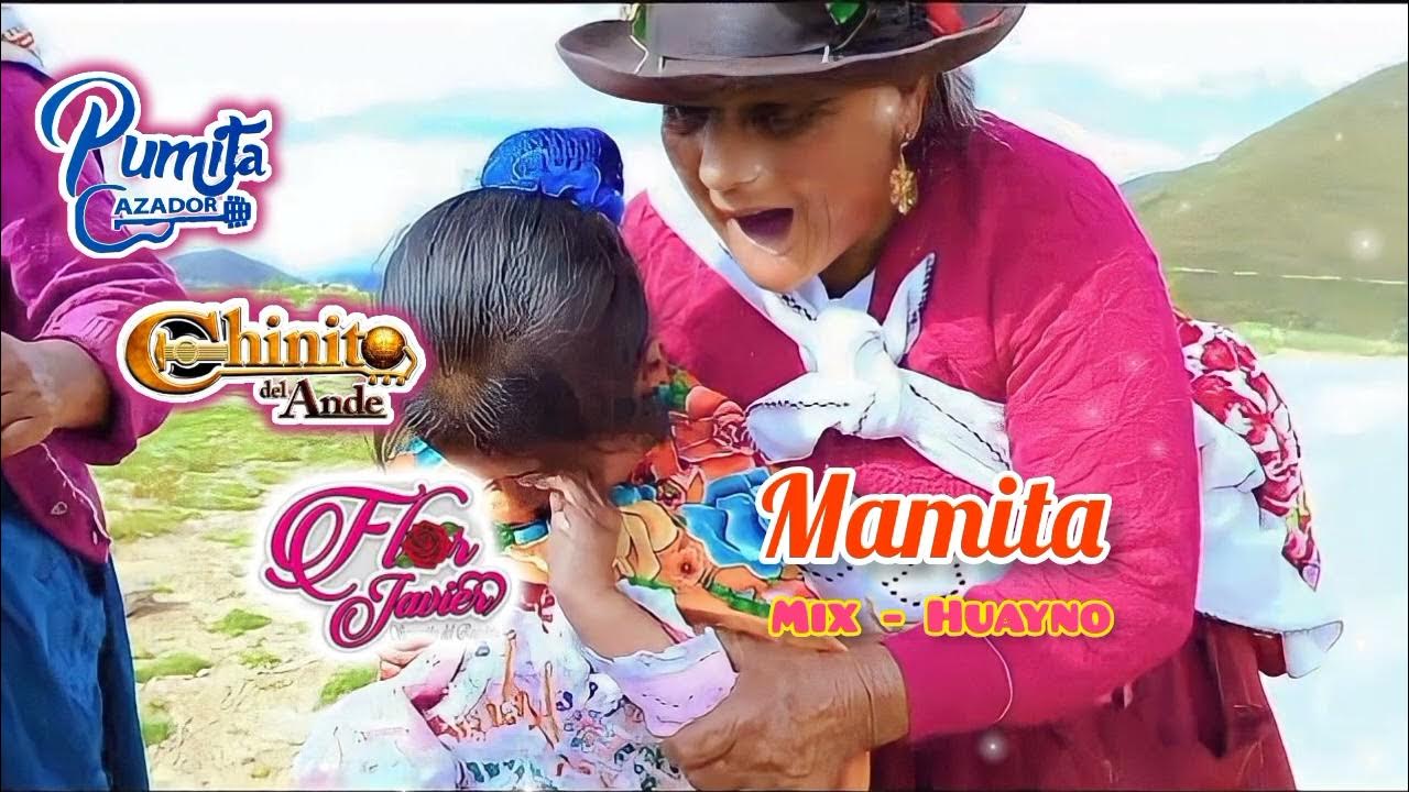 Mix Canción a la mamita 2024 / Flor Javier, Chinito del Ande, Lourdes