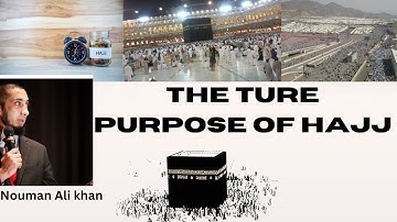 The ture purpose of hajj | nouman ali khan #video #viral #noumanalikhan #hajj