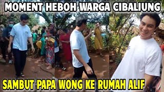 MOMENT HEBOH WARGA CIBALIUNG BANTEN..SAMBUT KEDATANGAN PAPA WONG KE RUMAH ALIF