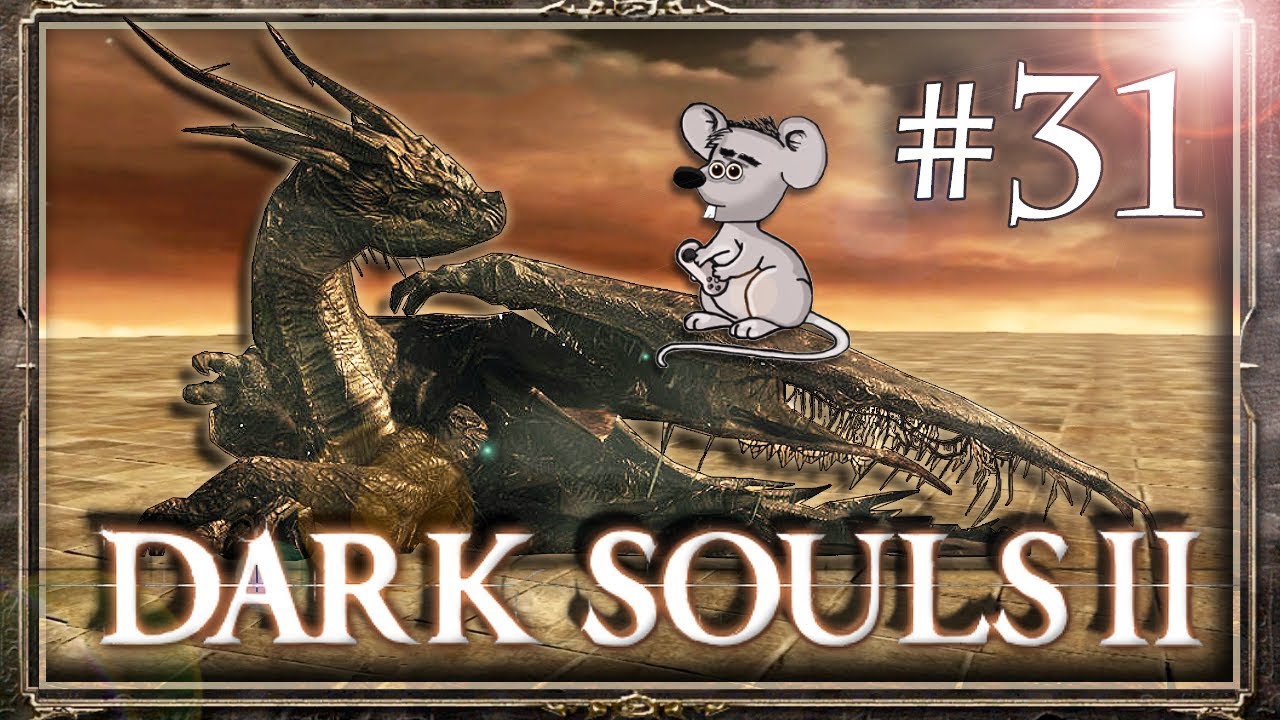 lets play a little game FINALLY A FRIENDLY DRAGON - Dark Souls 2 - Blind Playthrough | Part 31