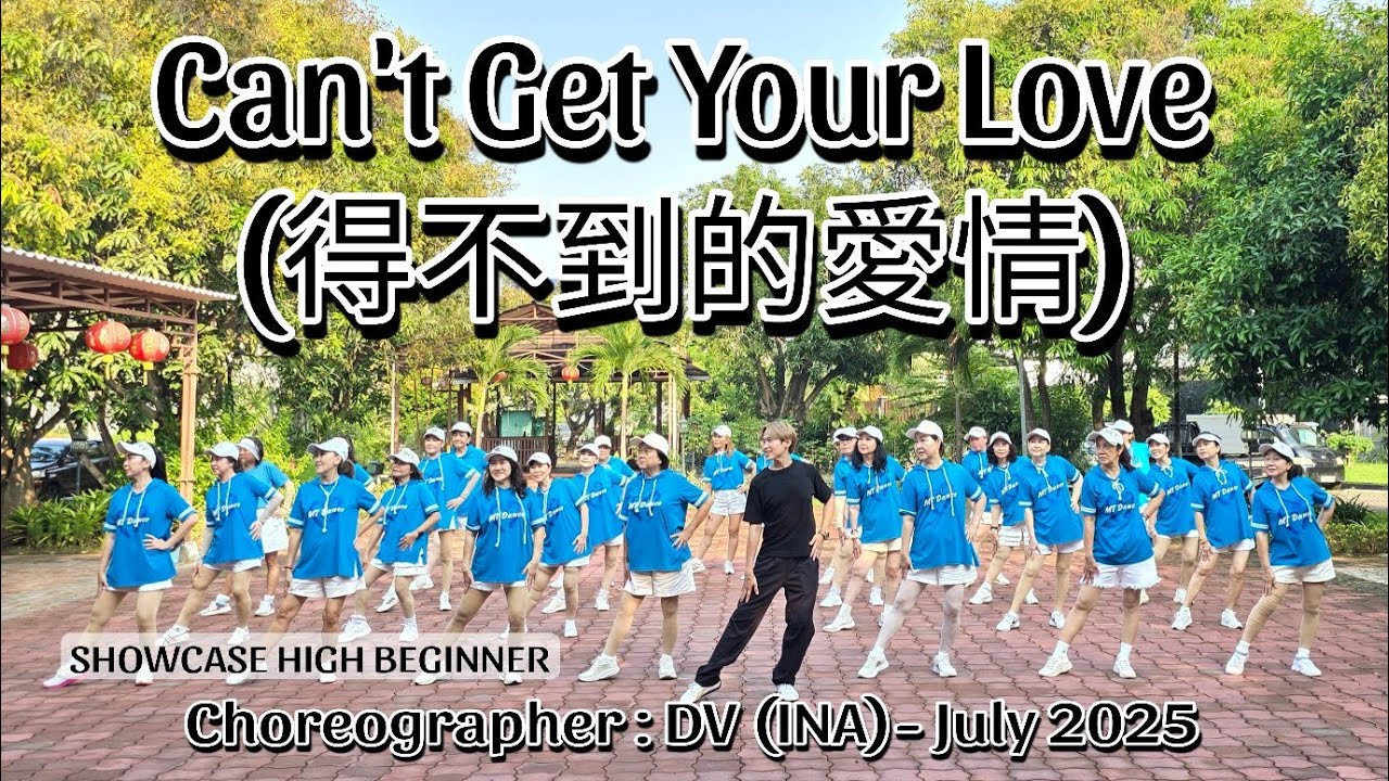 MTDANCE | Can't Get Your Love (得不到的愛情) | LINE DANCE | High Beginner | DV