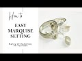 Easy Marquise Stone Setting