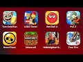 Talking Tom Gold Run,LEGO Tower,Red Ball 4,PvZ 2,Brawl Stars,Minecraft,Hello Neighbor,Free Fire