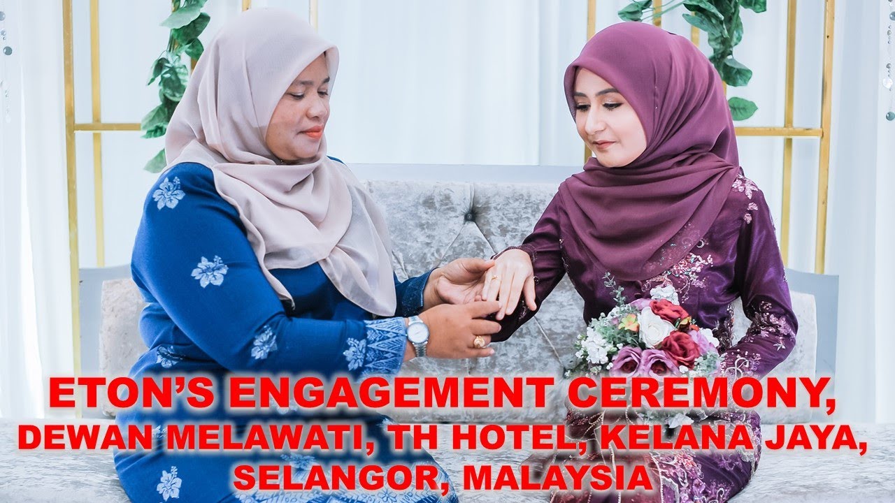 Eton's Engagement Ceremony, Dewan Melawati, TH Hotel ...