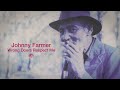 Johnny Farmer  - Wrong Doers Respect Me (Official Album Stream)