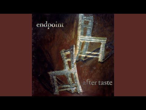 Endpoint — After Taste