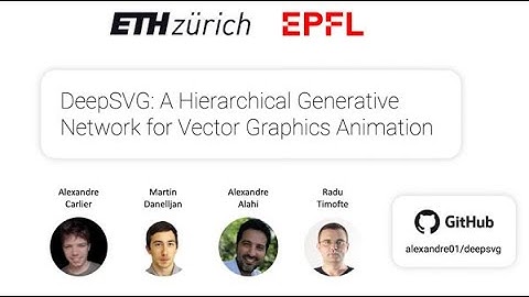 DeepSVG (NeurIPS 2020 1min video)