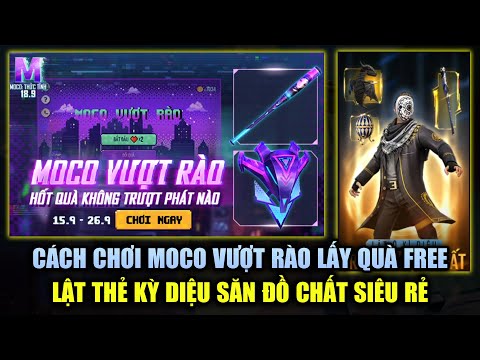 Free Fire | Cách Chơi Moco Vượt Rào Lấy Quà FREE Cực Ngon - Lật Thẻ May Mắn Săn Đồ Thế Nào Rẻ Nhất