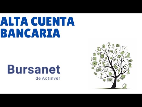 ¿Cómo dar de alta tu cuenta bancaria o cuentas bancarias en Bursanet de Actinver Casa de Bolsa?