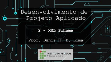 IFTM - ADS - DPA - Aula 2 - XML Schema