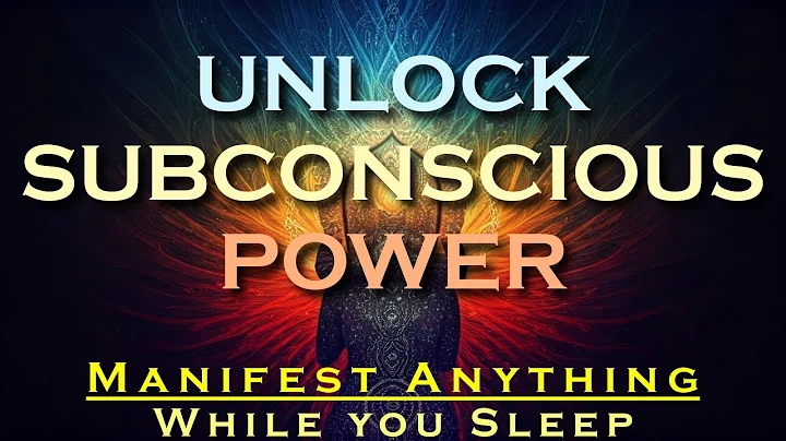 Unlock your Subconscious Power ~ MANIFEST ANYTHING ~ Listen for 30 Nights While you Sleep