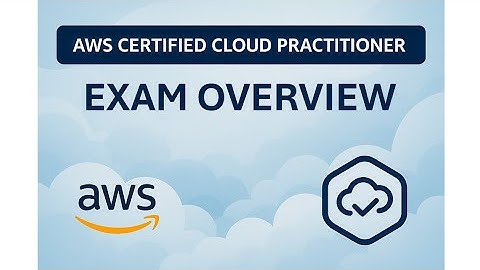 🎯 AWS CLF-C02 Exam Overview 2025 | Cloud Practitioner Certification: What to Study & What to Ignore
