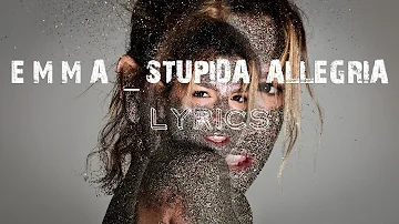 Stupida Allegria (testo | Lyrics) - Emma Marrone