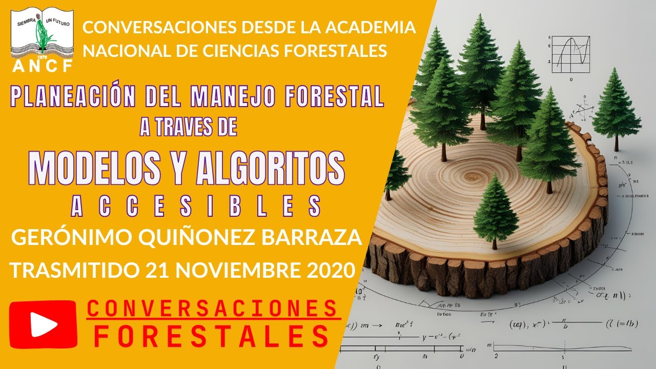 Planeación del Manejo Forestal a través de Modelos y Algoritmos Accesibles.